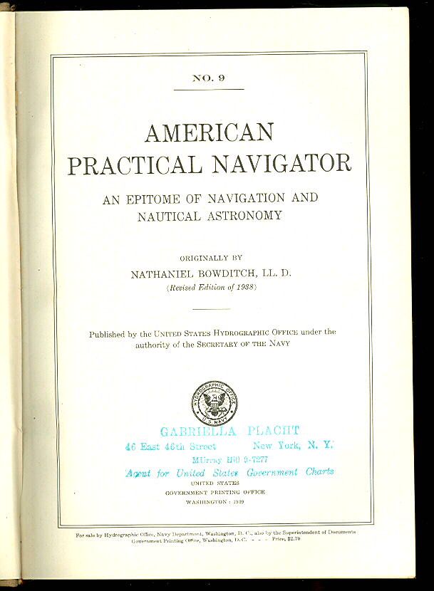 1939 AMERICAN PRACTICAL NAVIGATOR No 9 Bowditch US NAVY  