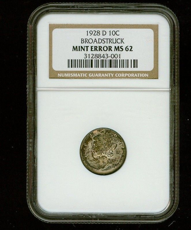 1928 D 10C Broadstruck Mint Error NGC MS 62 Mercury Dime  