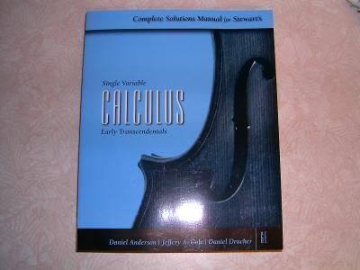 COMPLETE Solutions Manual for S.V. Calculus Early Transcendentals, 6th 