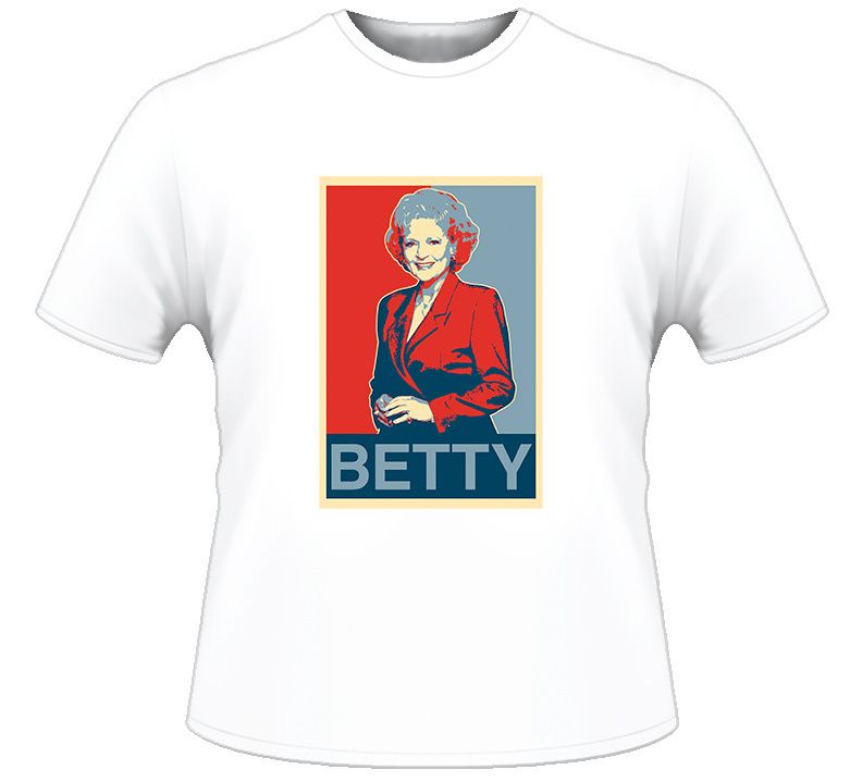 Betty White Hope T Shirt  