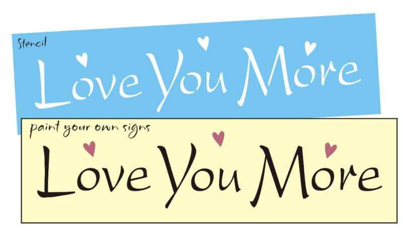 STENCIL Love You More Valentine Scrapbooks Blocks Signs  