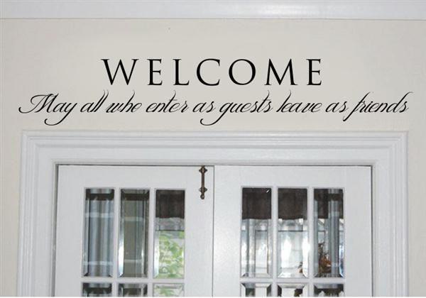 WELCOME may all who enter VINYL WALL DECAL/words/quote/lettering/art 